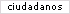 ciudadanos
