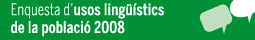 Enquesta d'usos ling��stics de la poblaci� 2008