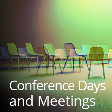 Conference Days and meetings